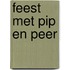 Feest met Pip en Peer