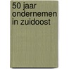 50 Jaar ondernemen in Zuidoost by Ralph Edelstein