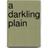 A darkling Plain