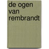 De ogen van Rembrandt door Simon Schama
