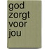 God zorgt voor jou