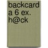Backcard a 6 ex. H@ck