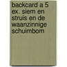 Backcard a 5 ex. Siem en Struis en De Waanzinnige Schuimbom door Tosca Menten