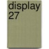 Display 27