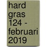 Hard gras 124 - februari 2019 by Tijdschrift Hard Gras