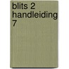 Blits 2 handleiding 7 by Unknown