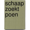 Schaap zoekt poen door Emma Thyssen