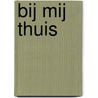Bij mij thuis by Somia Bakali