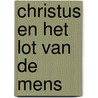 Christus en het lot van de mens door Wolf-Ulrich Klünker