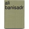 Ali Banisadr by Unknown