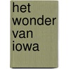 Het wonder van Iowa door Bas van Oort