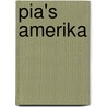 Pia's Amerika door Pia de Jong