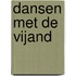 Dansen met de vijand