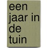 Een jaar in de tuin door Ian Spence