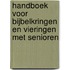 Handboek voor bijbelkringen en vieringen met senioren
