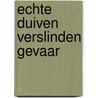 Echte Duiven verslinden gevaar by Andrew McDonald