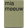 Mia Meeuw door Nana Beetstra