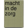 MACHT IN DE ZORG by Saar Roelofs