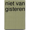 Niet van gisteren by Merho