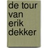 De Tour van Erik Dekker