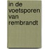 In de voetsporen van Rembrandt