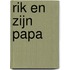 Rik en zijn papa