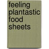 Feeling Plantastic FOOD SHEETS door Onbekend