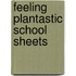 Feeling Plantastic SCHOOL SHEETS