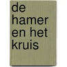 De hamer en het kruis door Martine Pauwels