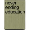 Never Ending Education door Martijn Aslander