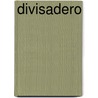 Divisadero by Michael Ondaatje