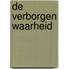 De Verborgen Waarheid door Aad Vlag