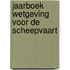 Jaarboek Wetgeving voor de Scheepvaart