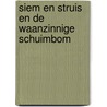 Siem en Struis en De waanzinnige schuimbom door Tosca Menten