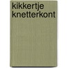 Kikkertje Knetterkont by Jeannette Hachmang
