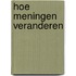 Hoe meningen veranderen