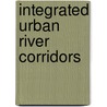 Integrated Urban River Corridors door Claudiu Forgaci