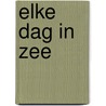 Elke dag in Zee by Cassandra van Veen