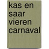 Kas en Saar vieren carnaval by Pauline Oud