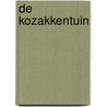 De kozakkentuin door Jan Brokken