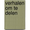 Verhalen om te delen door Onbekend
