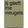 Jij geeft me vleugels door Pimm van Hest