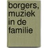 Borgers, muziek in de familie