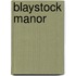 Blaystock Manor