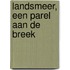 Landsmeer, een parel aan de Breek