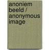 anoniem beeld / anonymous image door Ger de Greef