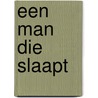 Een man die slaapt by Georges Perec