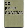 De Junior Bosatlas door Onbekend