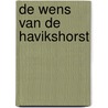 De wens van de Havikshorst door Gerard van Gemert