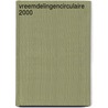 Vreemdelingencirculaire 2000 by Naturalisatiedienst